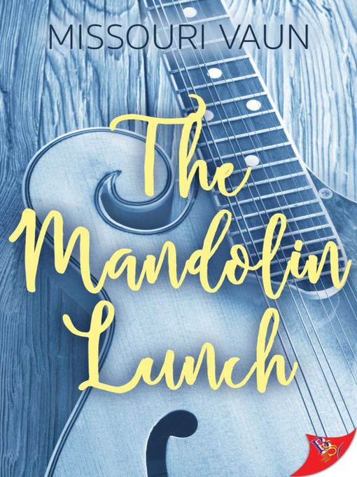 Title details for The Mandolin Lunch by Missouri Vaun - Available